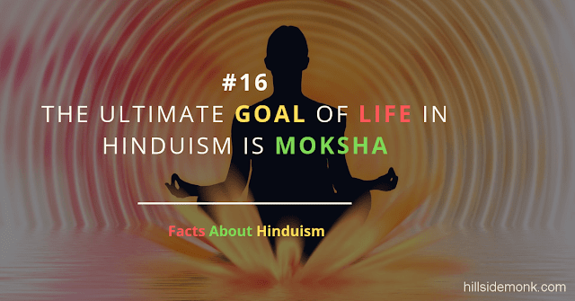 Fact About Hinduism 16 ULTIMATE GOAL OF LIFE MOKSHA