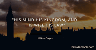 10 Quotes About Power Of Mind To Awaken You-7 His mind his kingdom, and his will his law ~William Cowper