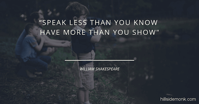 Short Uplifting Quotes To Lift You In Hard Times-10 Speak less than you know; have more than you show
